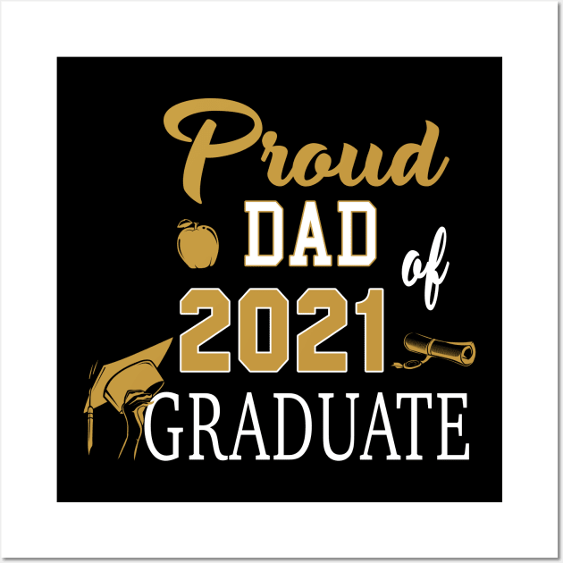 Proud DAD of a 2021 Graduate Wall Art by ZimBom Designer